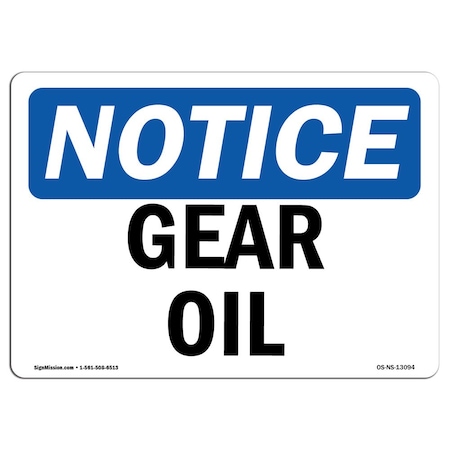 OSHA Notice Sign, Gear Oil, 10in X 7in Rigid Plastic